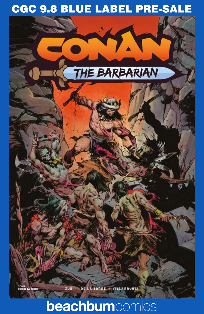 Conan the Barbarian #1 - Cover B - De La Torre Variant CGC 9.8