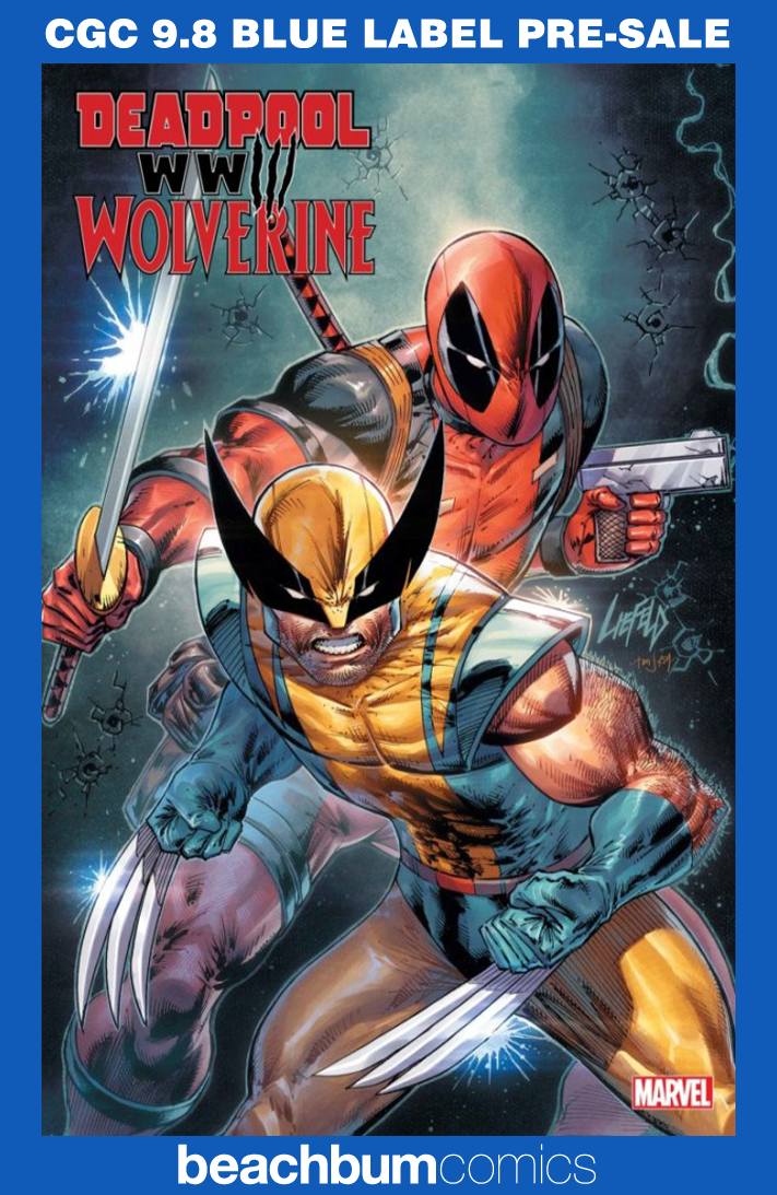 Deadpool & Wolverine: WWIII #1 Liefeld Variant CGC 9.8