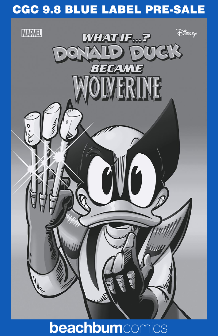 Marvel & Disney: What If...? Donald Duck Became Wolverine #1 Perissinotto 1:100 Retailer Incentive Variant CGC 9.8