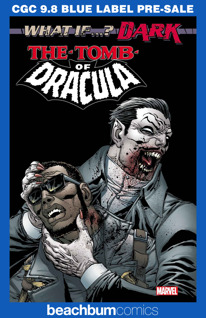 What If...? Dark: Tomb of Dracula #1 CGC 9.8