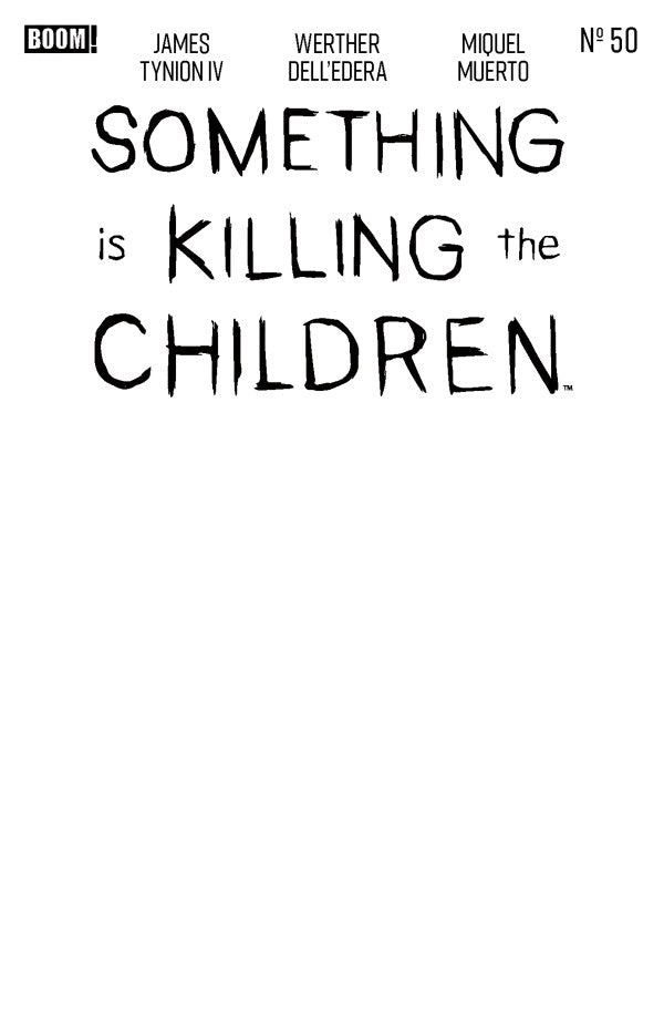 Something is Killing the Children #50 Blank Sketch Variant (10/7/26)