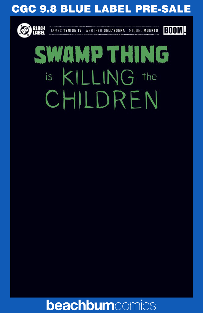 Swamp Thing is Killing the Children #1 Black Blank Foil Variant CGC 9.8