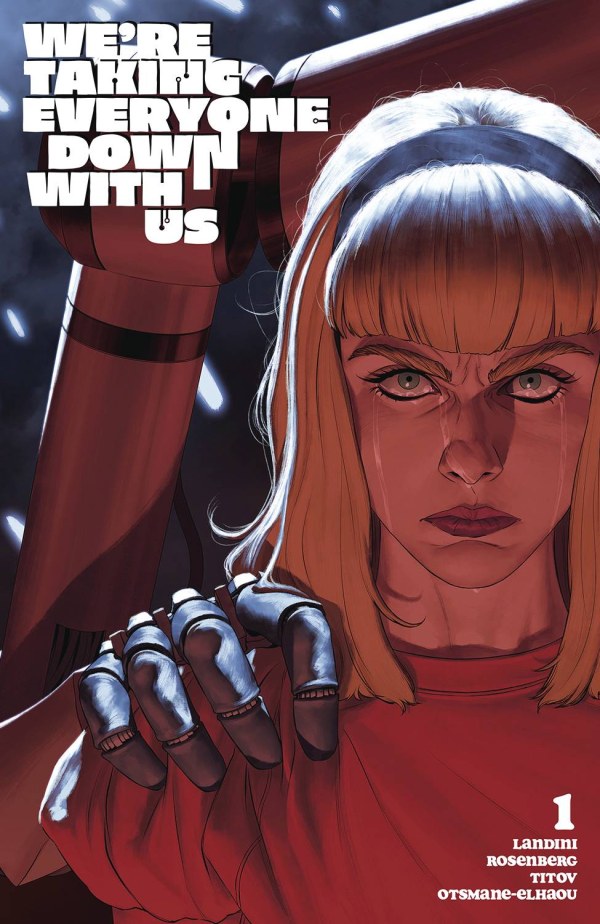 We're Taking Everyone Down With Us #1 Cover B De Iulis Variant (3/26/25)